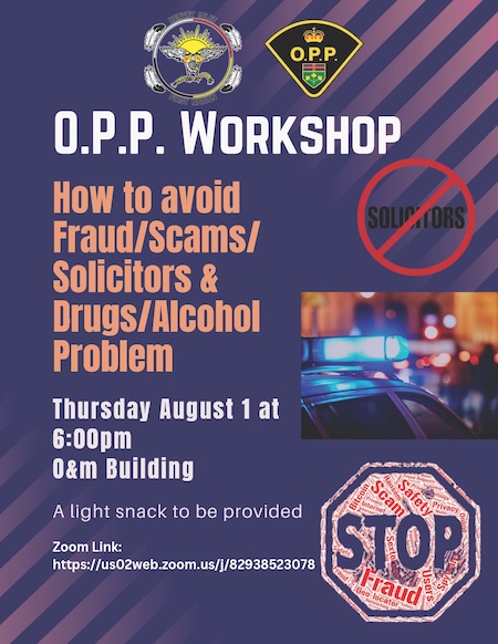 O.P.P. Workshop How to avoid Fraud / Scams / Solicitors & Drugs / Alcohol Problem Thursday, August 1, at 6:00 pm