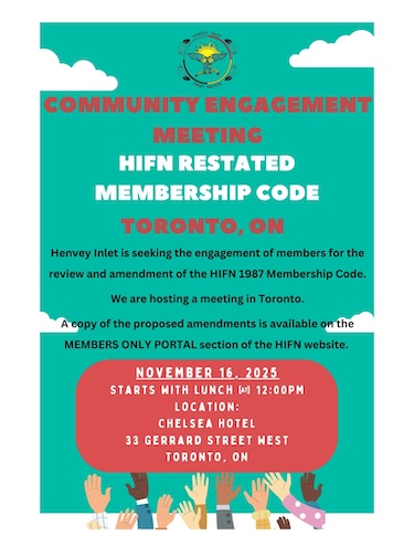 Henvey Inlet First Nation Community Engagement Meeting Announcement HIFN Restated Membership Code Toronto, ON